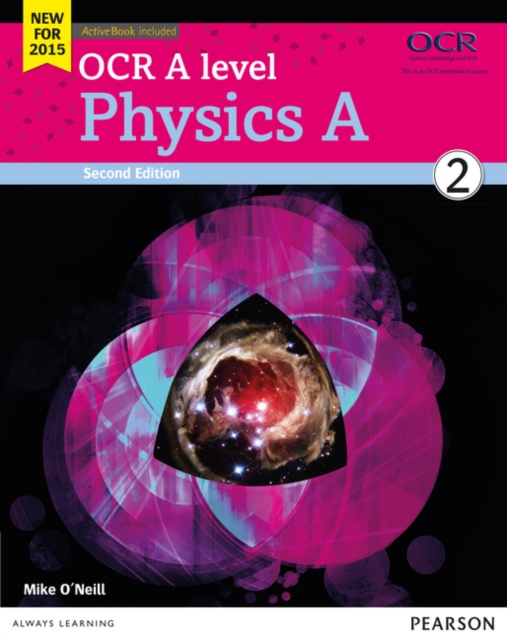 Mike O'Neill - OCR A level Physics A Student Book 2 + ActiveBook - image 1
