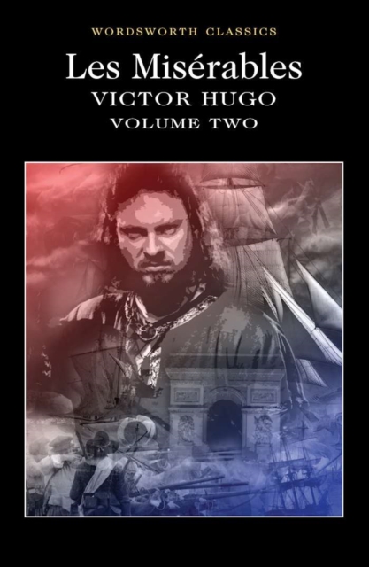 Les Miserables Volume Two : Volume 2