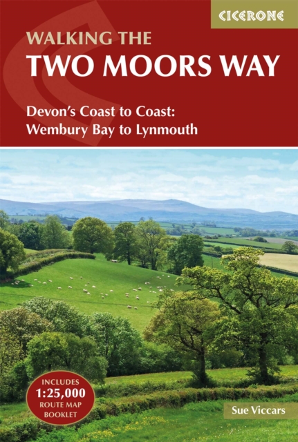 The Two Moors Way : Devon's Coast to Coast: Wembury Bay to Lynmouth