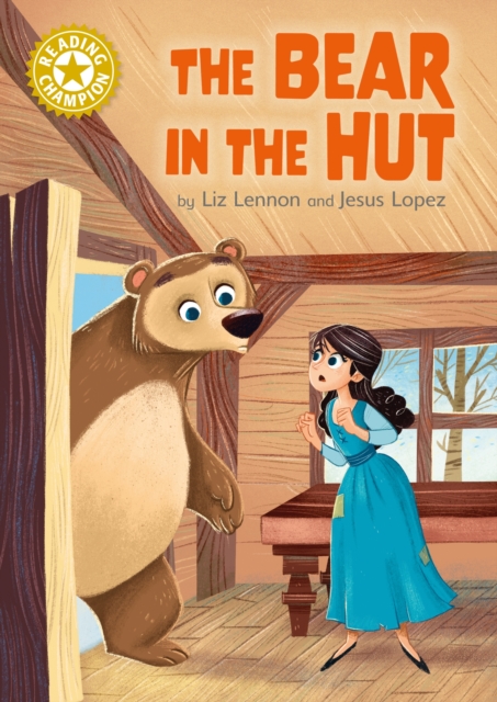 Reading Champion: The Bear in the Hut : Independent Reading Gold 9