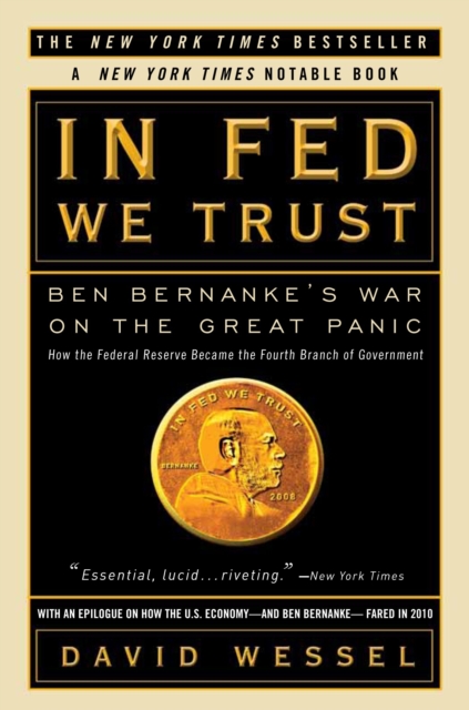 In FED We Trust : Ben Bernanke's War on the Great Panic