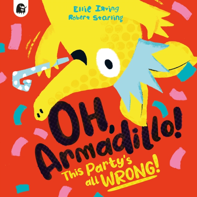 Ellie Irving - Oh, Armadillo! : This Party's All Wrong! - Paperbac image 1