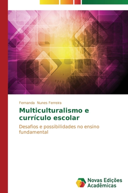 Multiculturalismo e curr?culo escolar