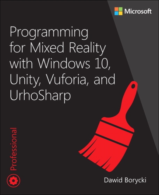 Dawid Borycki - Programming for Mixed Reality with Windows 10, Unity, image 1