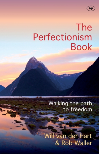 The Perfectionism Book : Walking the Path to Freedom