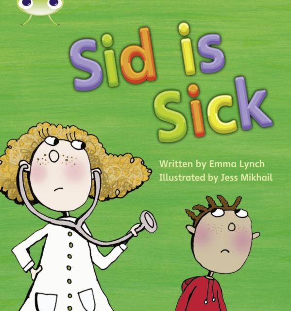 Emma Lynch - Bug Club Phonics Bug Set 06 Sid is Sick - Paperback image 1