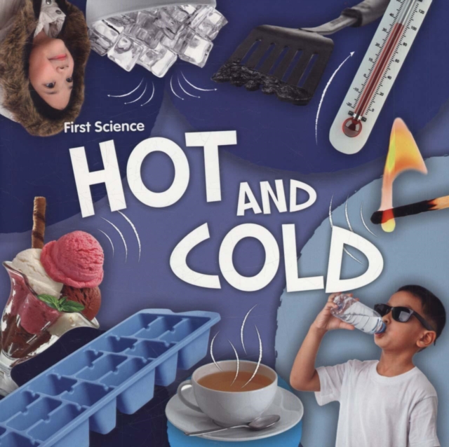 Hot and Cold