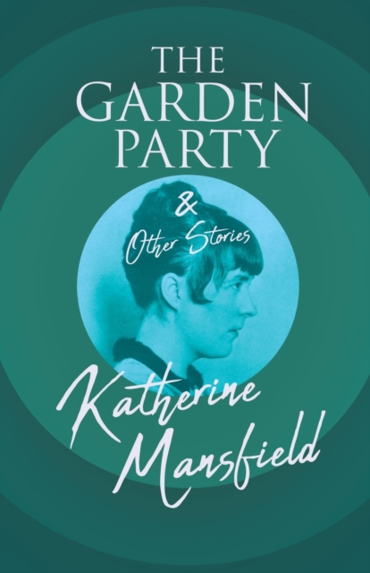 The Garden Party and Other Stories