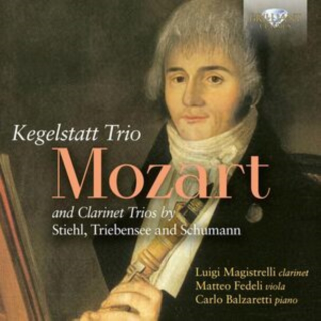 LUIGI MAGISTRELLI/MA - MOZART KEGELSTATT TRIO AND CL - cd image 1