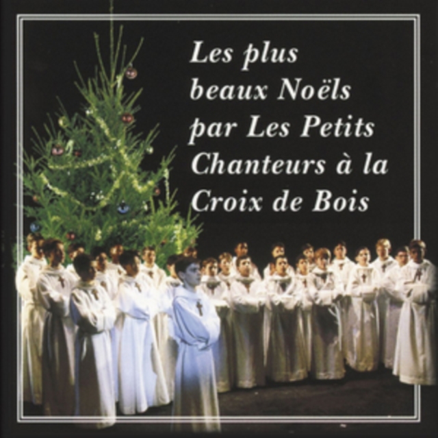 Les Plus Beaux Noëls Par Les Petits Chanteurs a La Croix De Bois - CD image 1