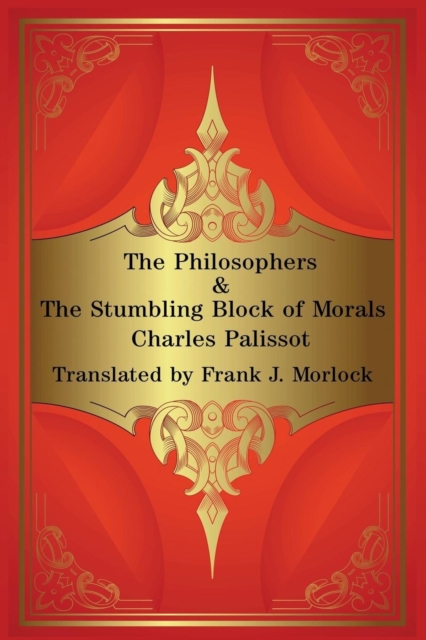 The Philosophers & The Stumbling Block of Morals: Two Plays