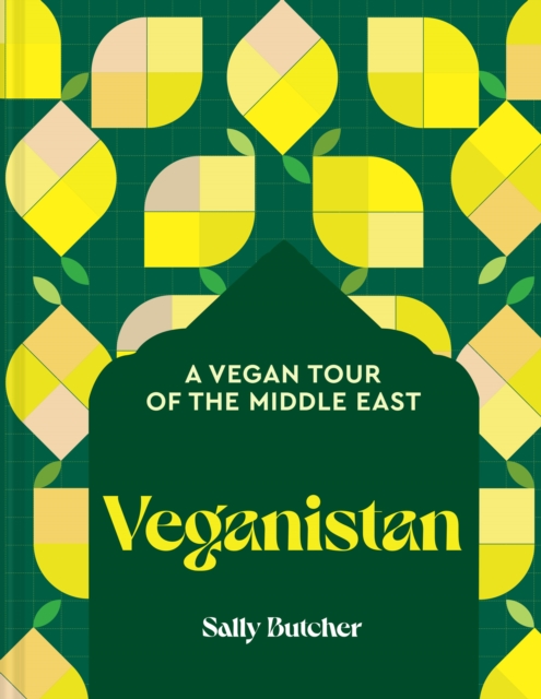 Veganistan : A Vegan Tour of the Middle East