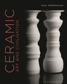 Ceramic, Art and Civilisation