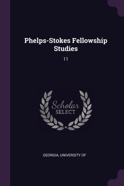 Phelps-Stokes Fellowship Studies: 11