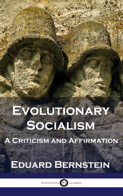 Evolutionary Socialism: A Criticism and Affirmation