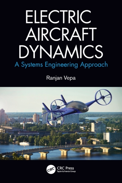 Electric Aircraft Dynamics : A Systems Engineering Approach