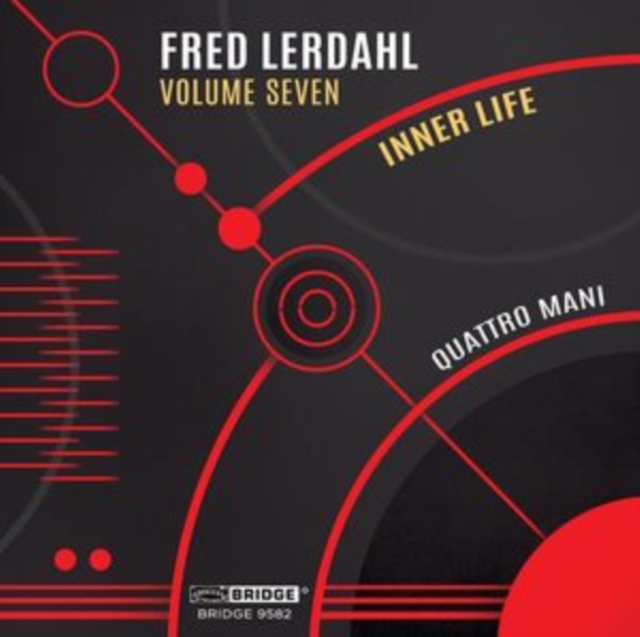 MUSIC OF FRED LERDAHL VOL 7