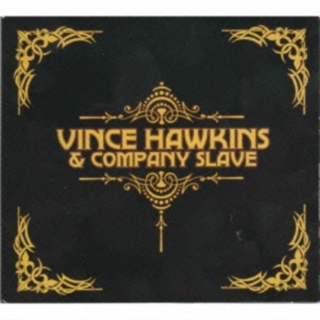 VINCE HAWKINS & COMPANY SLAVE