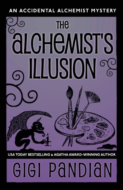 The Alchemist's Illusion: An Accidental Alchemist Mystery