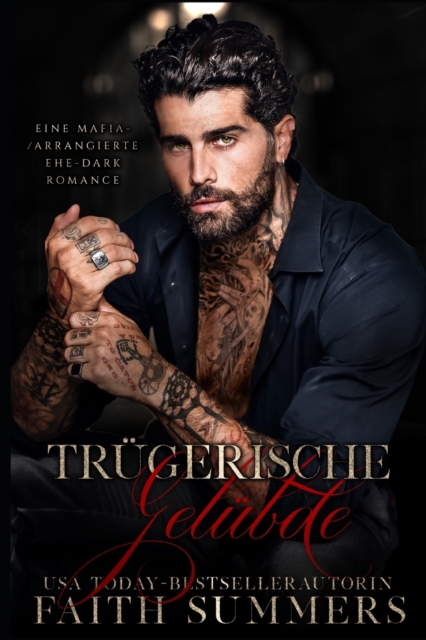 Tr?gerische Gel?bde: Eine eigenst?ndige Mafia Aggangierte Ehe Dark Romance