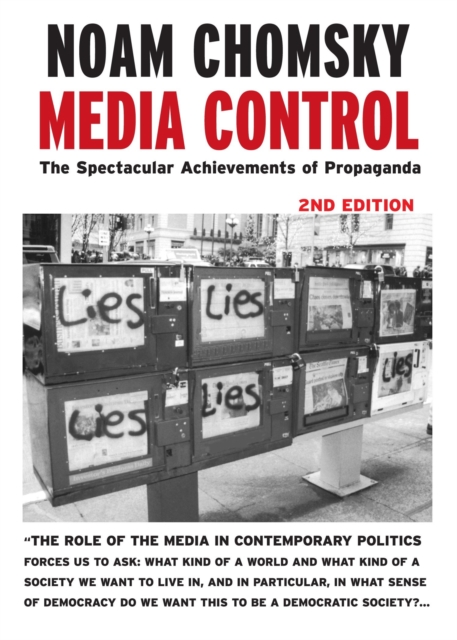 Media Control - Post-9/11 Edition : The Spectacular Achievements of Propaganda