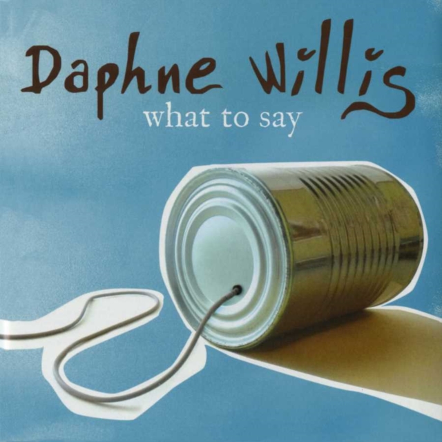 WILLIS - WHAT TO SAY - CD image 1