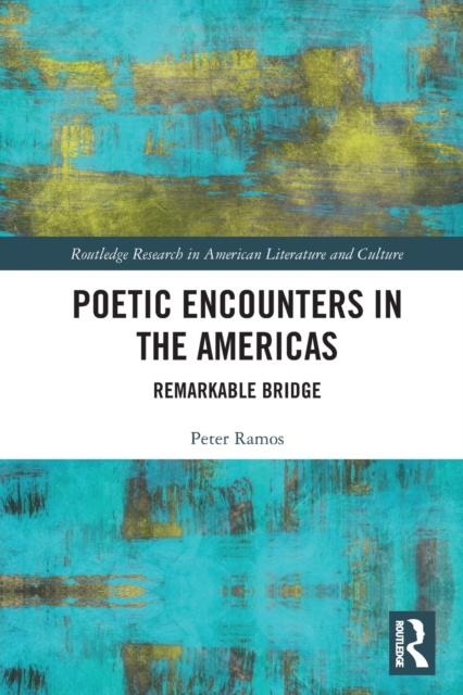 Poetic Encounters in the Americas: Remarkable Bridge