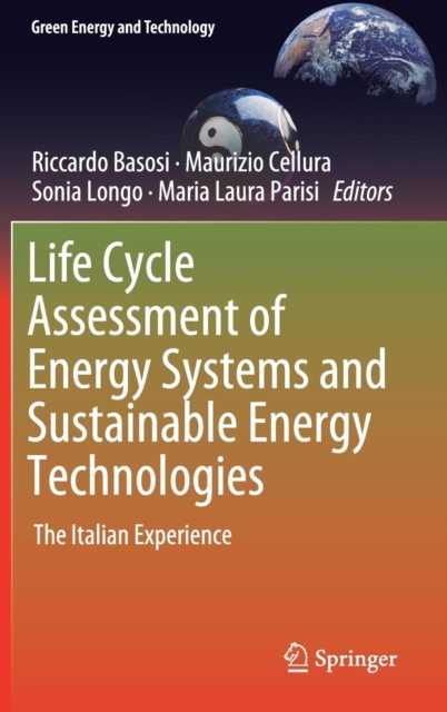 Life Cycle Assessment of Energy Systems and Sustainable Energy Technologies : The Italian Experience