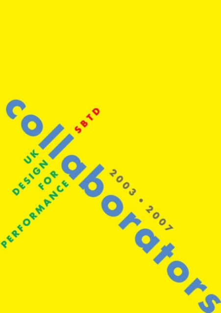 Collaborators : UK Design of Performance 2003-2007