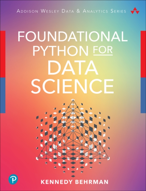 Kennedy Behrman - Foundational Python for Data Science - Paperback image 1