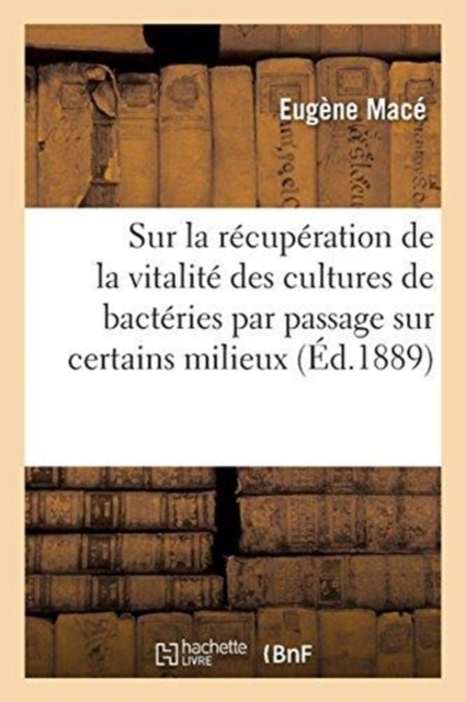 Sur la r?cup?ration de la vitalit? des cultures de bact?ries par passage sur certains milieux