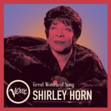 GREAT WOMEN OF SONG: SHIRLEY HORN 