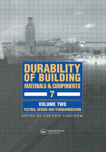 Durability of Building Materials and Components 7 : Proceedings of the seventh international conference