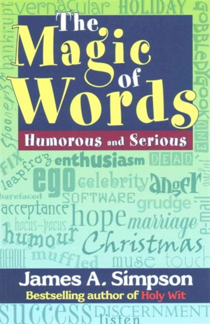 The magic of words : Humorous and serious