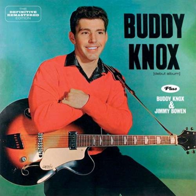 BUDDY KNOX + BUDDY KNOX & JIMMY BOWEN