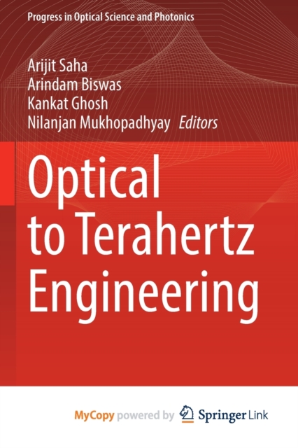 Optical to Terahertz Engineering