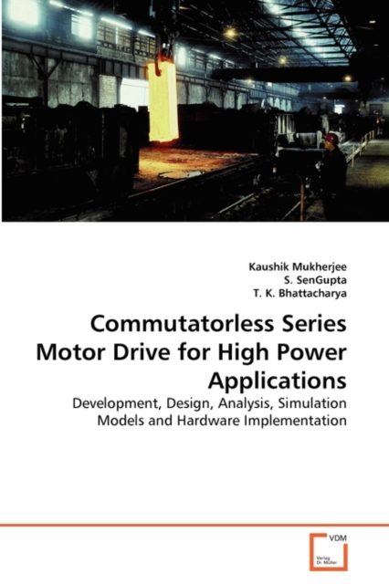 Commutatorless Series Motor Drive for High Power Applications