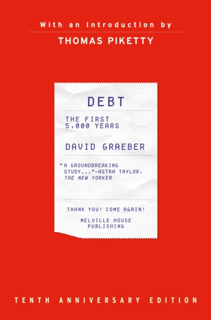 Debt, 10th Anniversary Edition : The First 5,000 Years