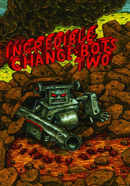 Incredible Change-Bots Two : 2