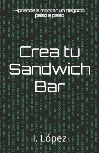 Crea tu Sandwich Bar: Aprende a montar un negocio paso a paso