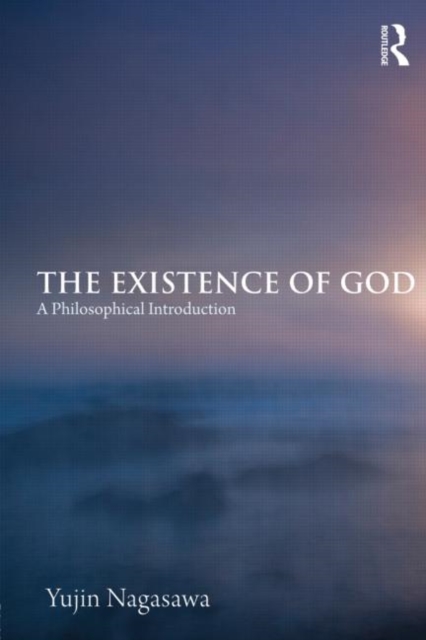 The Existence of God : A Philosophical Introduction