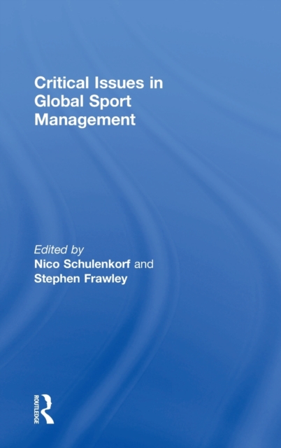 Critical Issues in Global Sport Management