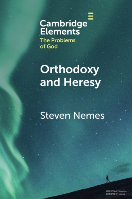 Orthodoxy and Heresy