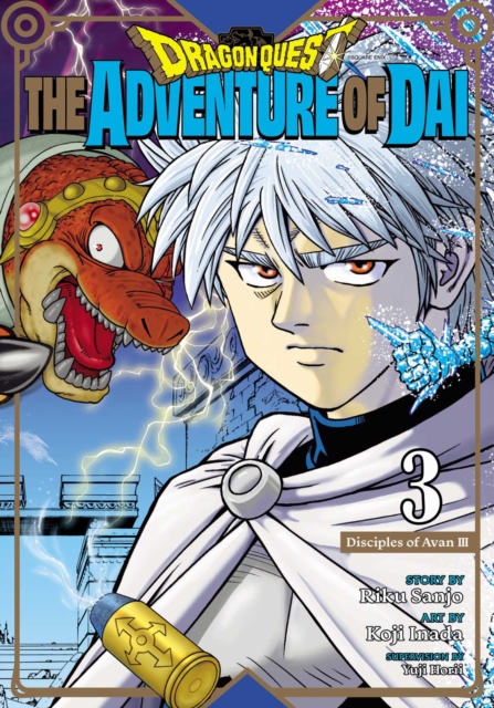 Dragon Quest: The Adventure of Dai, Vol. 3 : Disciples of Avan : 3