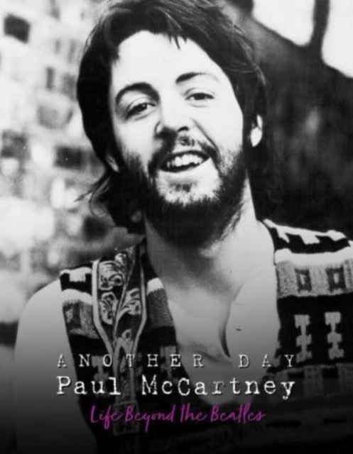 Another Day - Paul McCartney : Life Beyond the Beatles