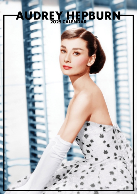 Audrey Hepburn 2025 Calendar