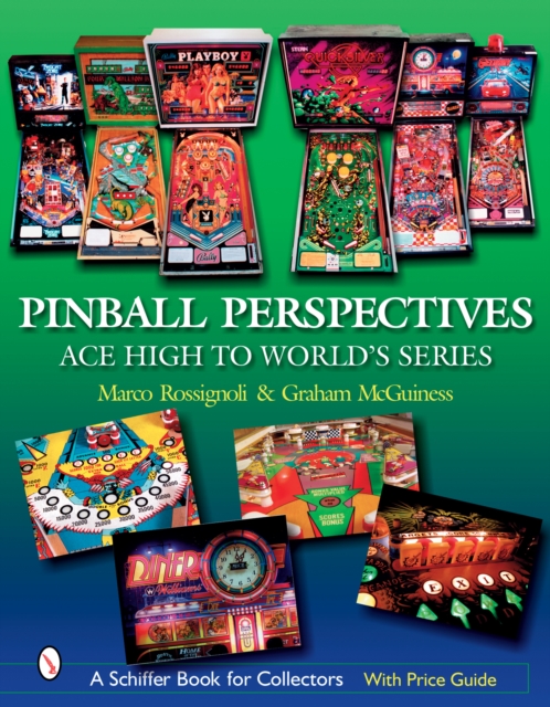 Pinball Perspectives : Ace High to World's Series