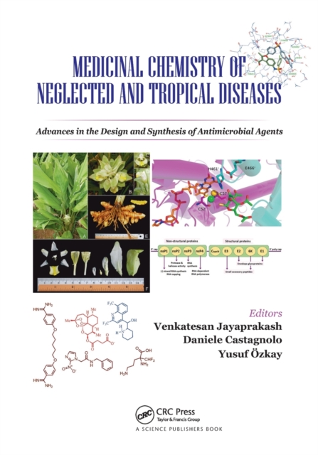 Medicinal Chemistry of Neglected and Tropical Diseases : Advances in the Design and Synthesis of Antimicrobial Agents