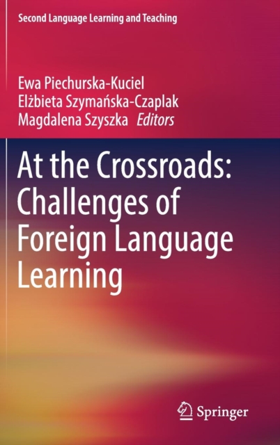 At the Crossroads: Challenges of Foreign Language Learning