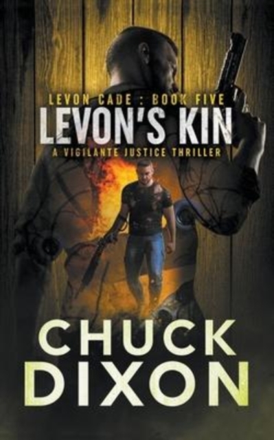 Levon's Kin: A Vigilante Justice Thriller